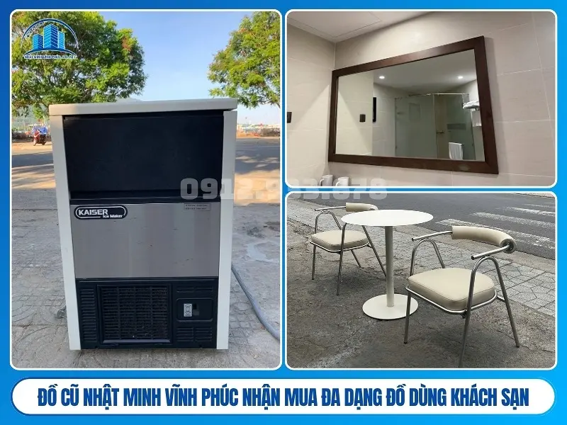 Đồ Cũ Nhật Minh Vĩnh Phúc nhận mua đa dạng đồ dùng khách sạn