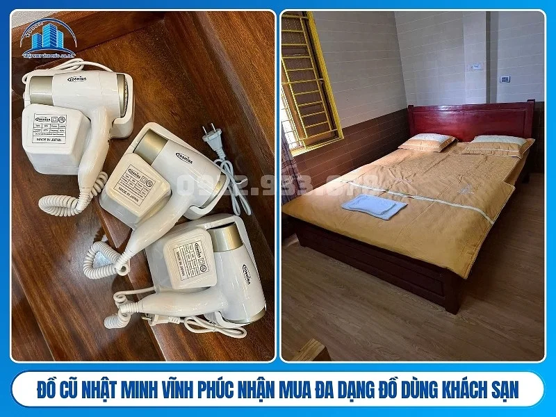 Đồ Cũ Nhật Minh Vĩnh Phúc nhận mua đa dạng đồ dùng khách sạn