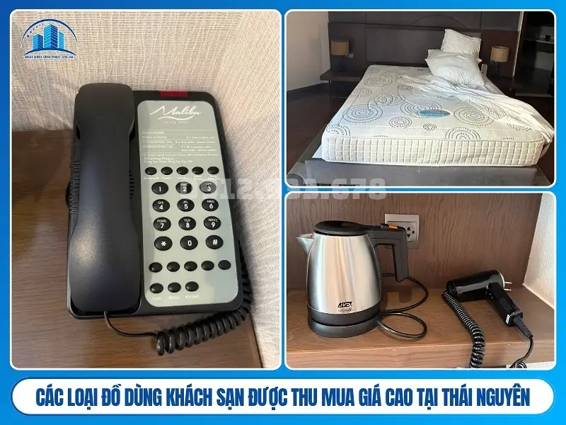 Các loại đồ dùng khách sạn được thu mua giá cao tại Thái Nguyên