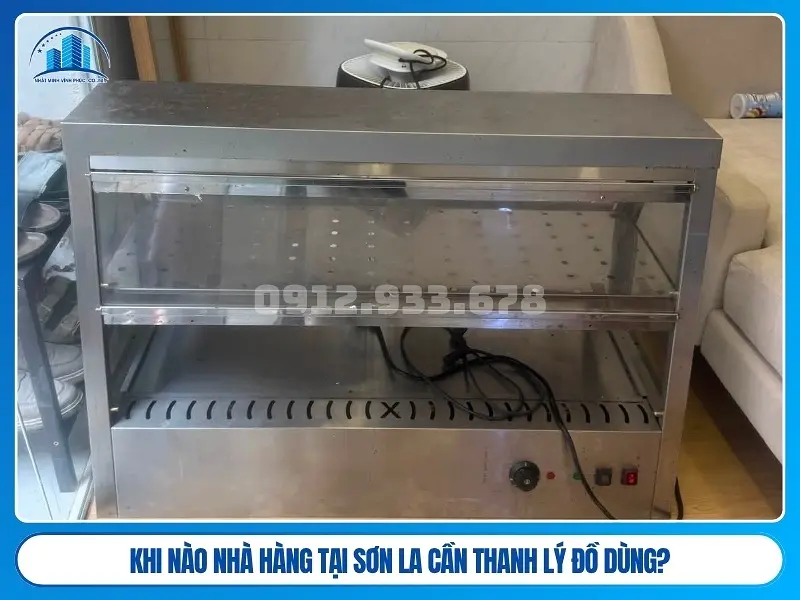 Khi nào nhà hàng tại Sơn La cần thanh lý đồ dùng?