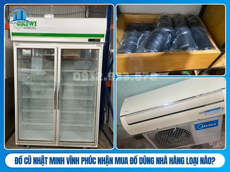 Đồ Cũ Nhật Minh Vĩnh Phúc nhận mua đồ dùng nhà hàng loại nào?